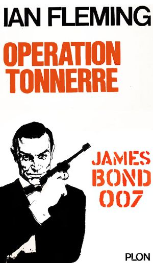 [James Bond (Original Series) 09] • Opération Tonnerre